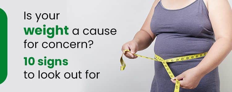 Is-Your-Weight-a-Cause-for-Concern.10-Signs-to-Look-Out-For